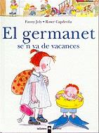 GERMANET SE'N VA DE VACANCES, EL | 9788424626532 | JOLY, FANNY; CAPDEVILA, ROSER | Llibreria Online de Tremp