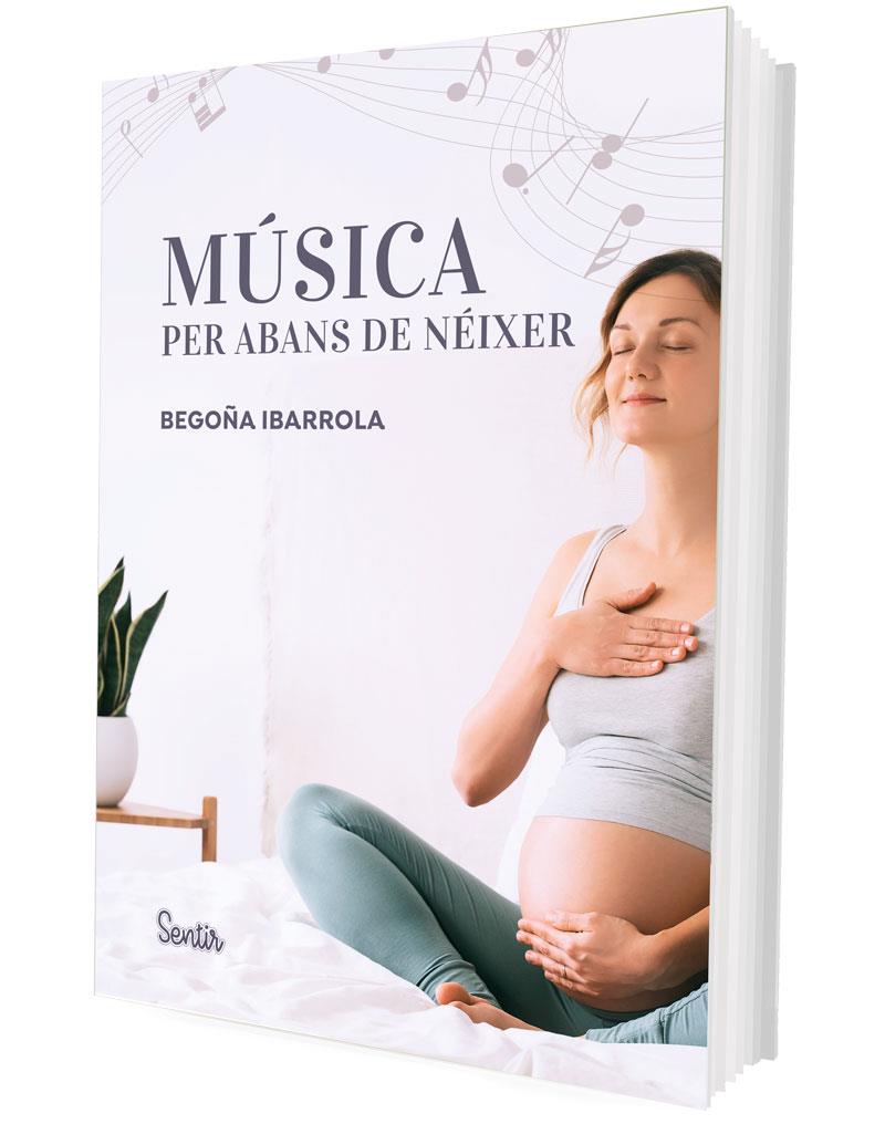 MÚSICA PER ABANS DE NÉIXER | 9788426738929 | IBARROLA, BEGOÑA | Llibreria Online de Tremp