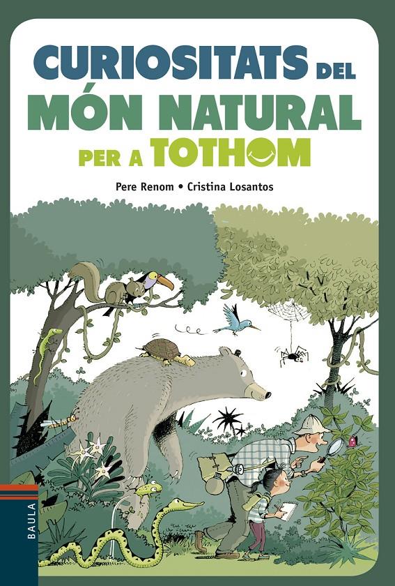 CURIOSITATS DEL MÓN NATURAL PER A TOTHOM | 9788447935291 | RENOM I VILARÓ, PERE | Llibreria Online de Tremp