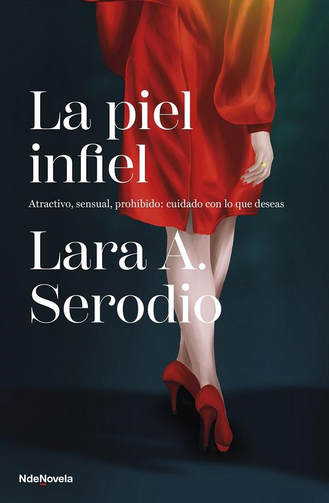 LA PIEL INFIEL | 9788410140011 | SERODIO, LARA A. | Llibreria Online de Tremp