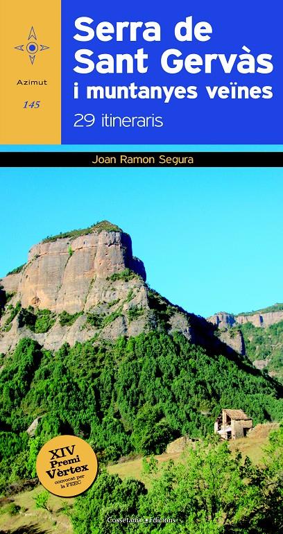 SERRA DE SANT GERVÀS I MUNTANYES VEÏNES | 9788490343913 | SEGURA RADIGALES, JOAN RAMON | Llibreria Online de Tremp