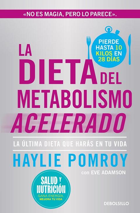 LA DIETA DEL METABOLISMO ACELERADO (CAMPAÑA EDICIÓN LIMITADA) | 9788466378826 | POMROY, HAYLIE | Llibreria Online de Tremp