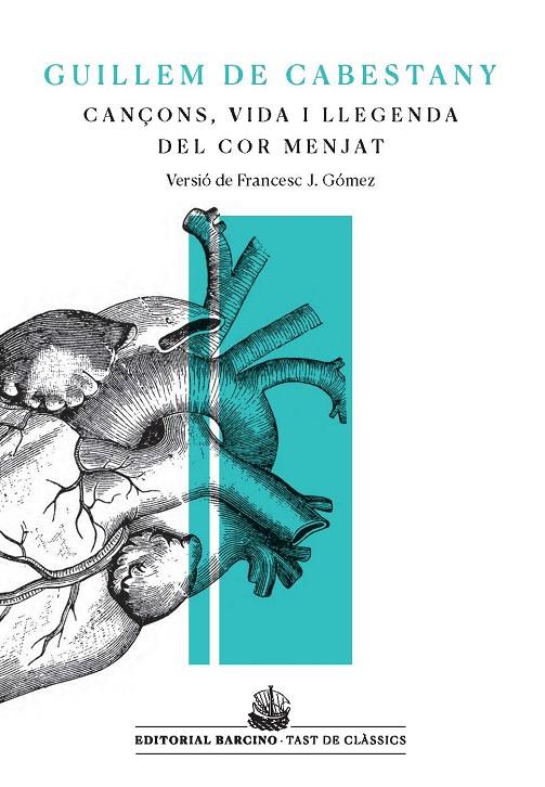 CANÇONS, VIDA I LLEGENDA DEL COR MENJAT | 9788416726219 | DE CABESTANY, GUILLEM | Llibreria Online de Tremp