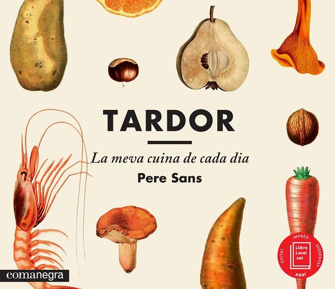 TARDOR, LA MEVA CUINA DE CADA DIA | 9788416033300 | SANS ESTRADA, PERE | Llibreria Online de Tremp