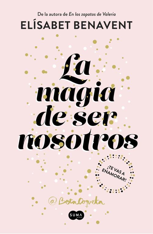 LA MAGIA DE SER NOSOTROS (BILOGÍA SOFÍA 2) | 9788491291183 | BENAVENT, ELISABET | Llibreria Online de Tremp