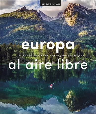 EUROPA AL AIRE LIBRE (VIAJES PARA REGALAR) | 9780241559789 | DK | Llibreria Online de Tremp