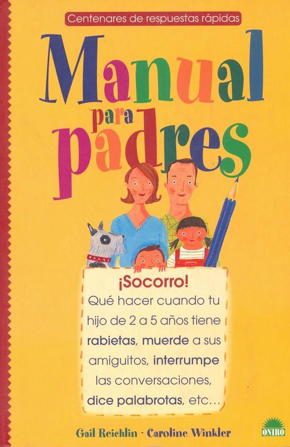 MANUAL PARA PADRES | 9788497540216 | REICHILIN, GAIL; WINKLER, CAROLINE | Llibreria Online de Tremp