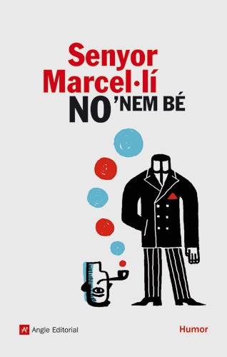 SENYOR MARCEL·LI NO'NEM BE | 9788496521735 | NOLLA, JAUME | Llibreria Online de Tremp