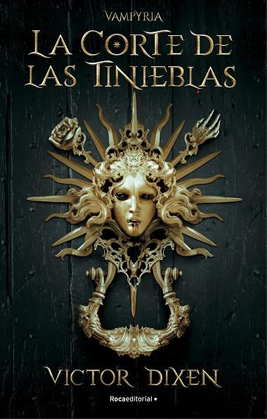 LA CORTE DE LAS TINIEBLAS. VAMPYRIA 1 | 9788418870293 | DIXEN, VICTOR | Llibreria Online de Tremp