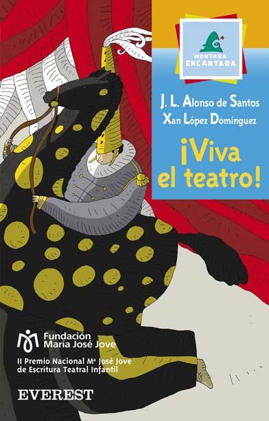 VIVA EL TEATRO! | 9788424112929 | ALONSO DE SANTOS, J.L. ; LOPEZ DOMINGUEZ, XAN | Llibreria Online de Tremp