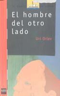 HOMBRE DEL OTRO LADO, EL | 9788434867215 | ORLEV, URI | Llibreria Online de Tremp