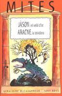 JASON I EL VELLO D'OR. ARACNE, LA TEIXIDORA | 9788466101837 | MC CRAUGHREAN, GERALDINE ET AL. | Llibreria Online de Tremp