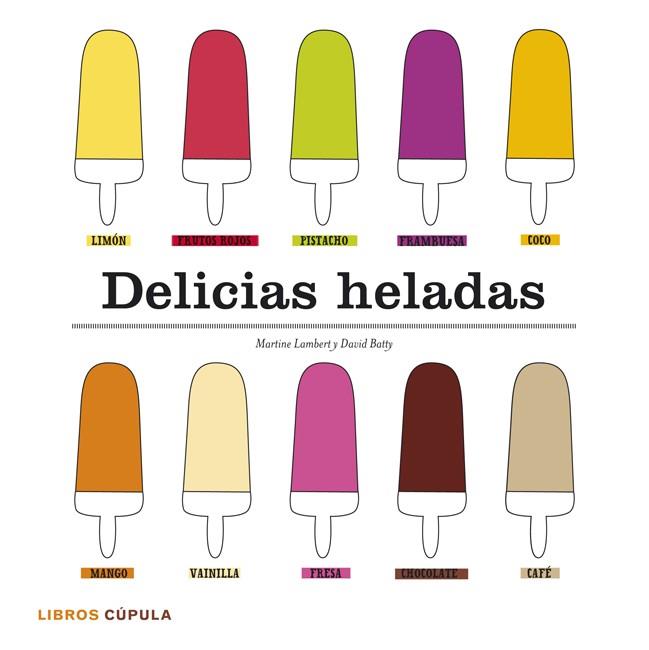 KIT DELICIAS HELADAS | 9788448008246 | MARTINE LAMBERT/DAVID BATTY | Llibreria Online de Tremp