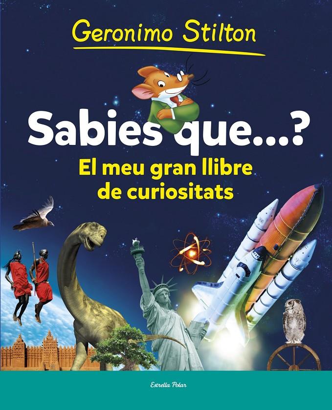 SABIES QUE...? | 9788490573853 | GERONIMO STILTON | Llibreria Online de Tremp