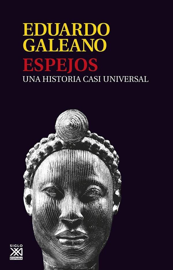 ESPEJOS. UNA HISTORIA CASI UNIVERSAL | 9788432313141 | GALEANO, EDUARDO | Llibreria Online de Tremp