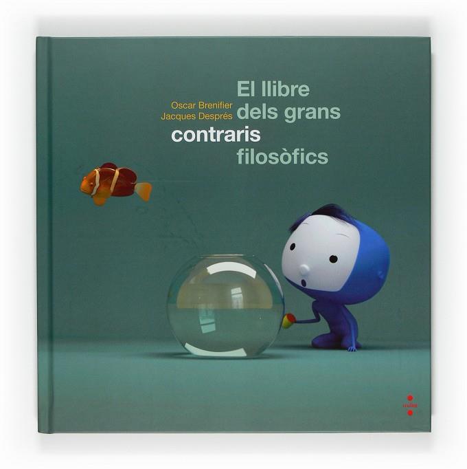 LLIBRE DELS GRANS CONTRARIS FILOSOFICS, EL | 9788466120456 | BRENIFER, OSCAR; DESPRES, JACQUES | Llibreria Online de Tremp