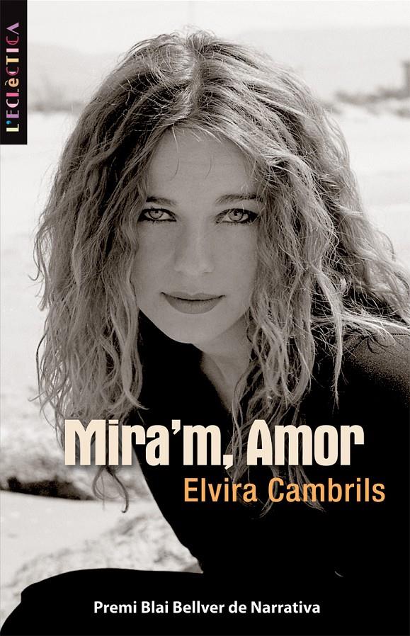 MIRA'M AMOR | 9788498242232 | CAMBRILS, ELVIRA | Llibreria Online de Tremp