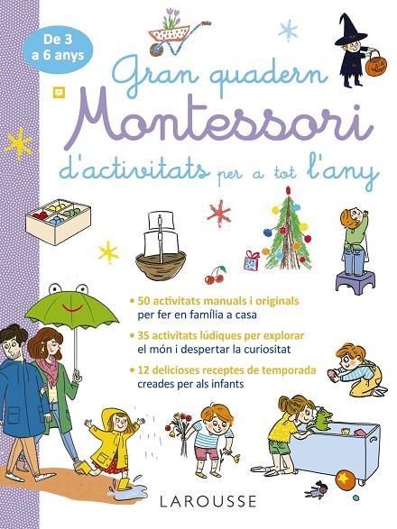 GRAN QUADERN MONTESSORI D'ACTIVITATS PER A TOT L'ANY | 9788419739995 | ÉDITIONS LAROUSSE | Llibreria Online de Tremp