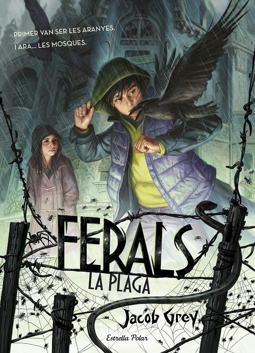 FERALS. LA PLAGA | 9788416522491 | GREY, JACOB | Llibreria Online de Tremp