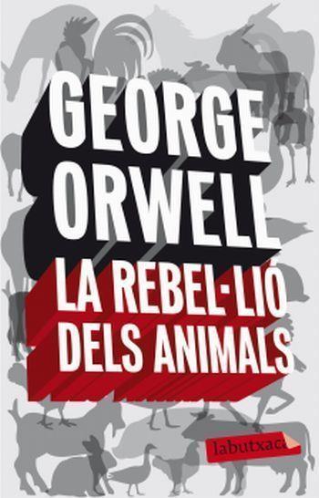 REBEL·LIO DELS ANIMALS, LA | 9788496863231 | ORWELL,GEORGE | Llibreria Online de Tremp