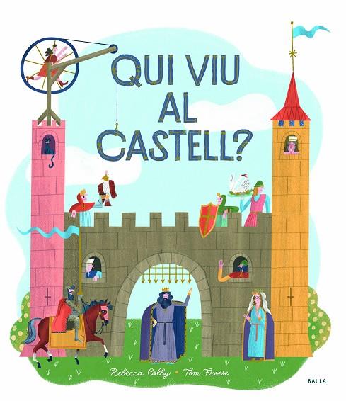 QUI VIU AL CASTELL? | 9788447942749 | COLBY, REBECCA | Llibreria Online de Tremp