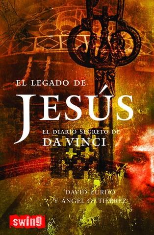 LEGADO DE JESUS. EL DIARIO SECRETO DE DA VINCI | 9788493509767 | ZURDO, DAVID; GUTIERREZ, ANGEL