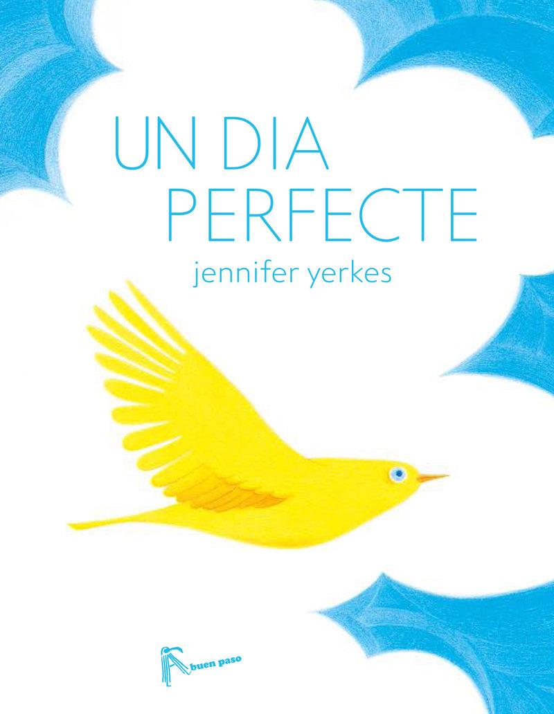 UN DIA PERFECTE | 9788494636813 | YERKES, JENNIFER | Llibreria Online de Tremp