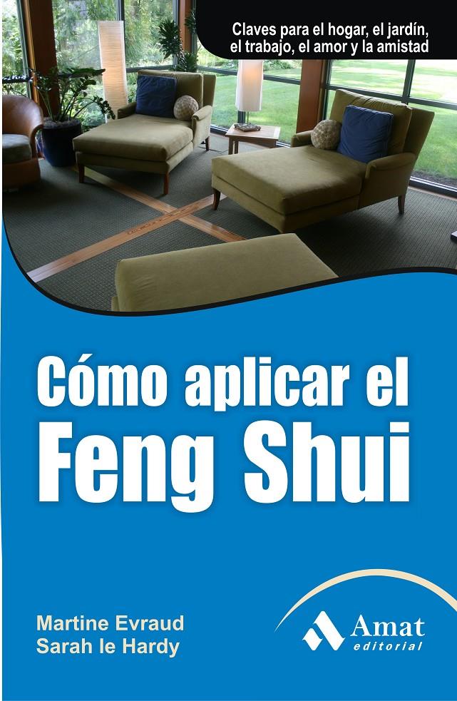 COMO APLICAR EL FENG SHUI | 9788497354028 | EVRAUD, MARTINE; HARDY, SARAH LE | Llibreria Online de Tremp