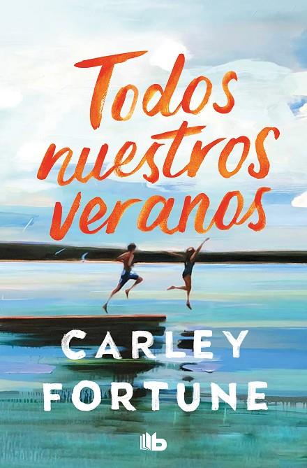 TODOS NUESTROS VERANOS | 9788413149110 | FORTUNE, CARLEY | Llibreria Online de Tremp