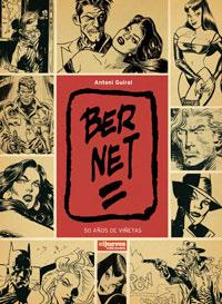 BERNET. 50 AÑOS DE VIÑETAS | 9788497416016 | GUIRAL, ANTONI | Llibreria Online de Tremp