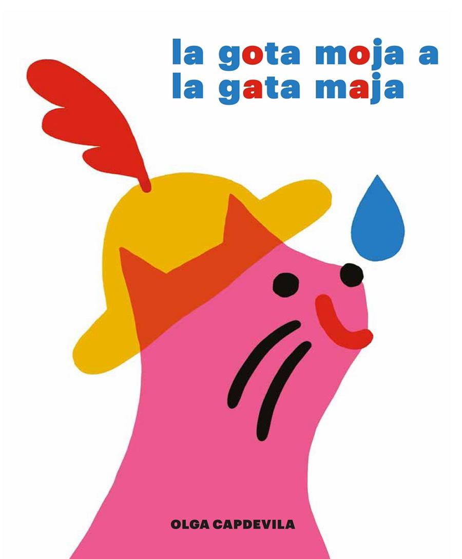 LA GOTA MOJA A LA GATA MAJA | 9788494503887 | CAPDEVILA MUNTAL, OLGA | Llibreria Online de Tremp