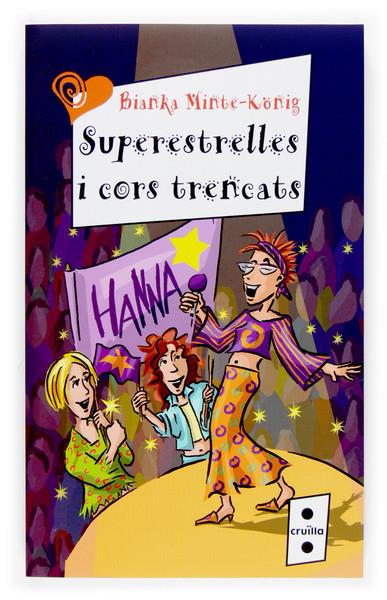 SUPERESTRELLES I CORS TRENCATS | 9788466117081 | MINTE KONIG, BIANKA | Llibreria Online de Tremp