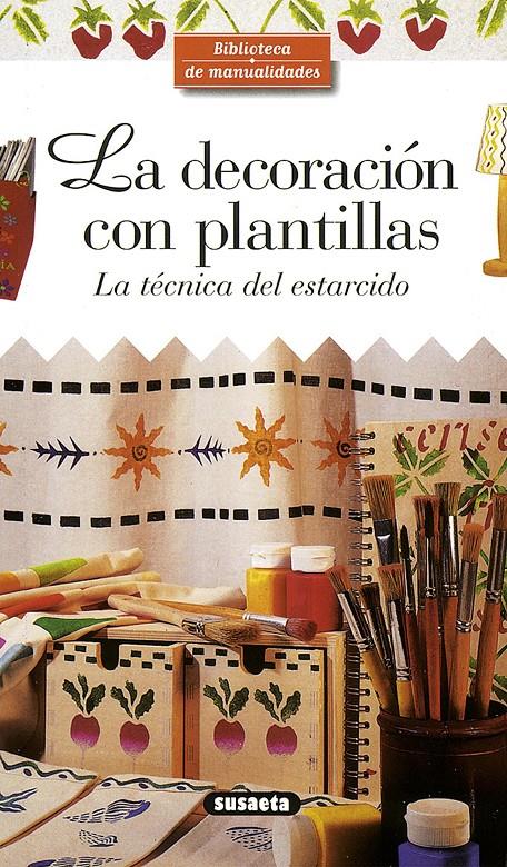 DECORACION CON PLANTILLAS. LA TECNICA DEL ESTARCIDO | 9788430596263 | WICHEGROD, LAURENCE | Llibreria Online de Tremp