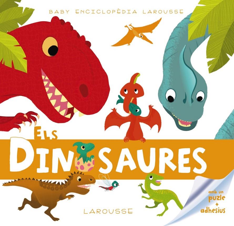 BABY ENCICLOPÈDIA. ELS DINOSAURES | 9788415785392 | LAROUSSE EDITORIAL | Llibreria Online de Tremp