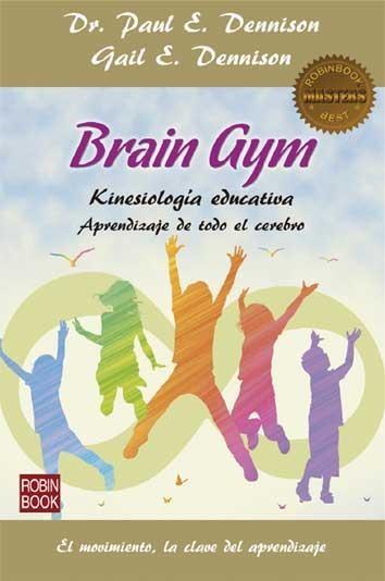 BRAIN GYM -MASTERS | 9788499174075 | DR. PAUL E. DENISSON/GAIL E. DENISSON | Llibreria Online de Tremp