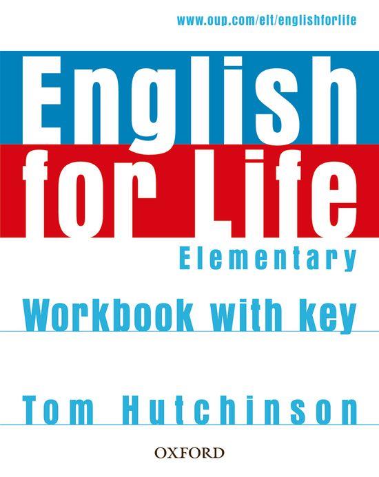 ENGLISH FOR LIFE ELEMENTARY: WORKBOOK WITH ANSWER KEY | 9780194307628 | HUTCHINSON, TOM | Llibreria Online de Tremp