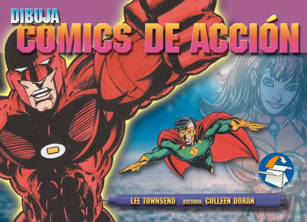 DIBUJA COMICS DE ACCION | 9788434232730 | TOWNSEND, LEE | Llibreria Online de Tremp