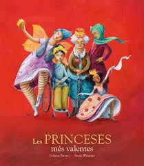 LES PRINCESES MÉS VALENTES | 9788417123406 | DOLORES BROWN/SONJA WIMMER | Llibreria Online de Tremp