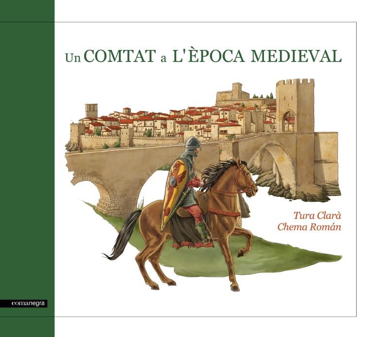 UN COMTAT A L'ÈPOCA MEDIEVAL | 9788415097587 | CLARÀ, TURA | Llibreria Online de Tremp