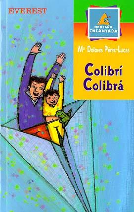 COLIBRI, COLIBRA | 9788424178901 | MARÍA DOLORES PÉREZ LUCAS | Llibreria Online de Tremp