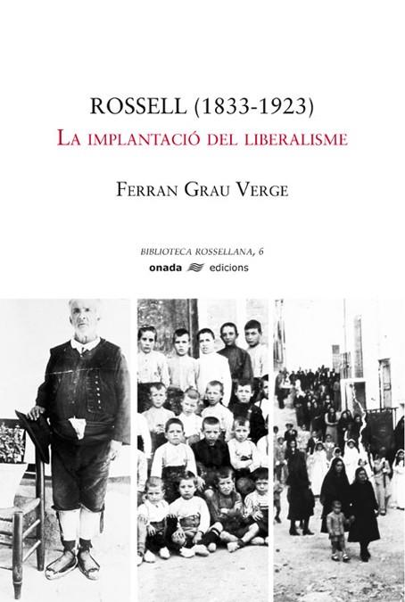 ROSSELL (1833-1923) LA IMPLANTACIÓ DEL LIBERALISME | 9788496623118 | GRAU VERGE, FERRAN | Llibreria Online de Tremp