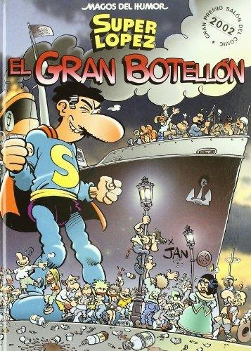 GRAN BOTELLON, EL (SUPER LOPEZ) | 9788466611947 | LÓPEZ FERNÁNDEZ, JUAN | Llibreria Online de Tremp