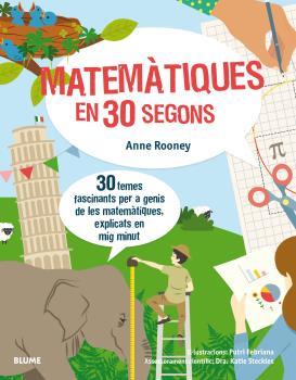 30 SEGONS. MATEMÀTIQUES EN 30 SEGONS | 9788417254155 | ROONEY, ANNE/FEBRIANA, PUTRI | Llibreria Online de Tremp