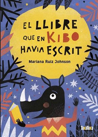 EL LLIBRE QUE EN KIBO HAVIA ESCRIT | 9788418821059 | RUIZ JOHNSON, MARIANA | Llibreria Online de Tremp