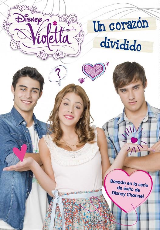 VIOLETTA. UN CORAZÓN DIVIDIDO | 9788499514567 | DISNEY | Llibreria Online de Tremp