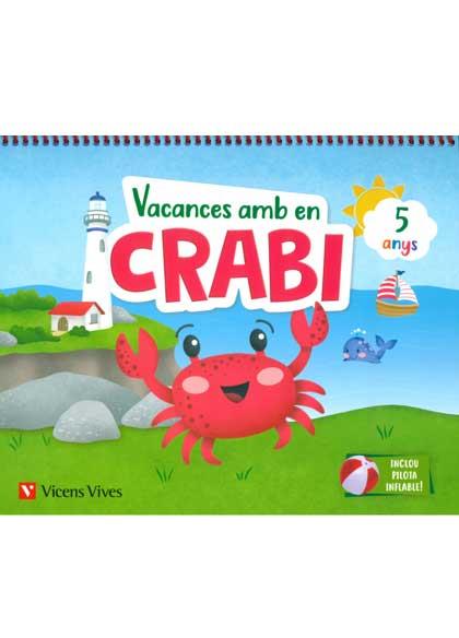 VACANCES AMB EN CRABI (5 ANYS) | 9788468266985 | M.ª D. MIGUEL/J. C. LÓPEZ | Llibreria Online de Tremp