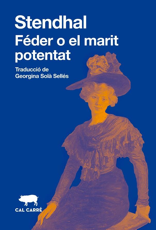 FÉDER O EL MARIT ADINERAT | 9788412725599 | STENDHAL | Llibreria Online de Tremp