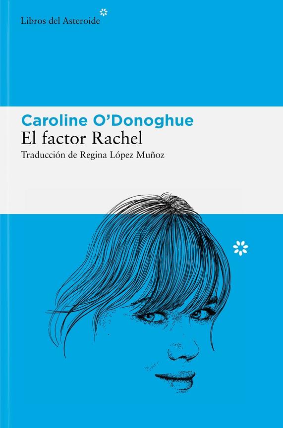 EL FACTOR RACHEL | 9788410178120 | O'DONOGHUE, CAROLINE | Llibreria Online de Tremp