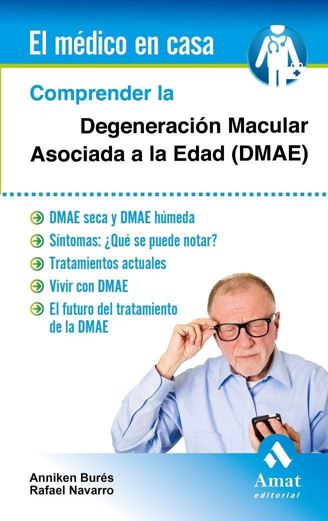 COMPRENDER LA DEGENERACIÓN MACULAR ASOCIADA A LA EDAD (DMAE) | 9788497358002 | BURÉS JELSTRUP, ANNIKEN/NAVARRO ALEMANY, RAFAEL | Llibreria Online de Tremp