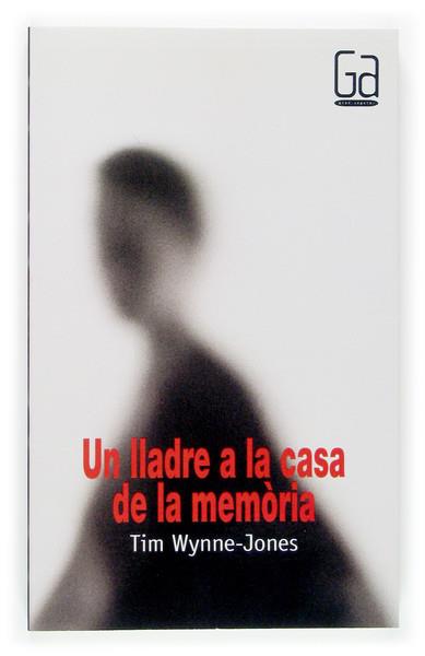 LLADRE A LA CASA DE LA MEMORIA, UN | 9788466113915 | WYNNE-JONES, TIM | Llibreria Online de Tremp